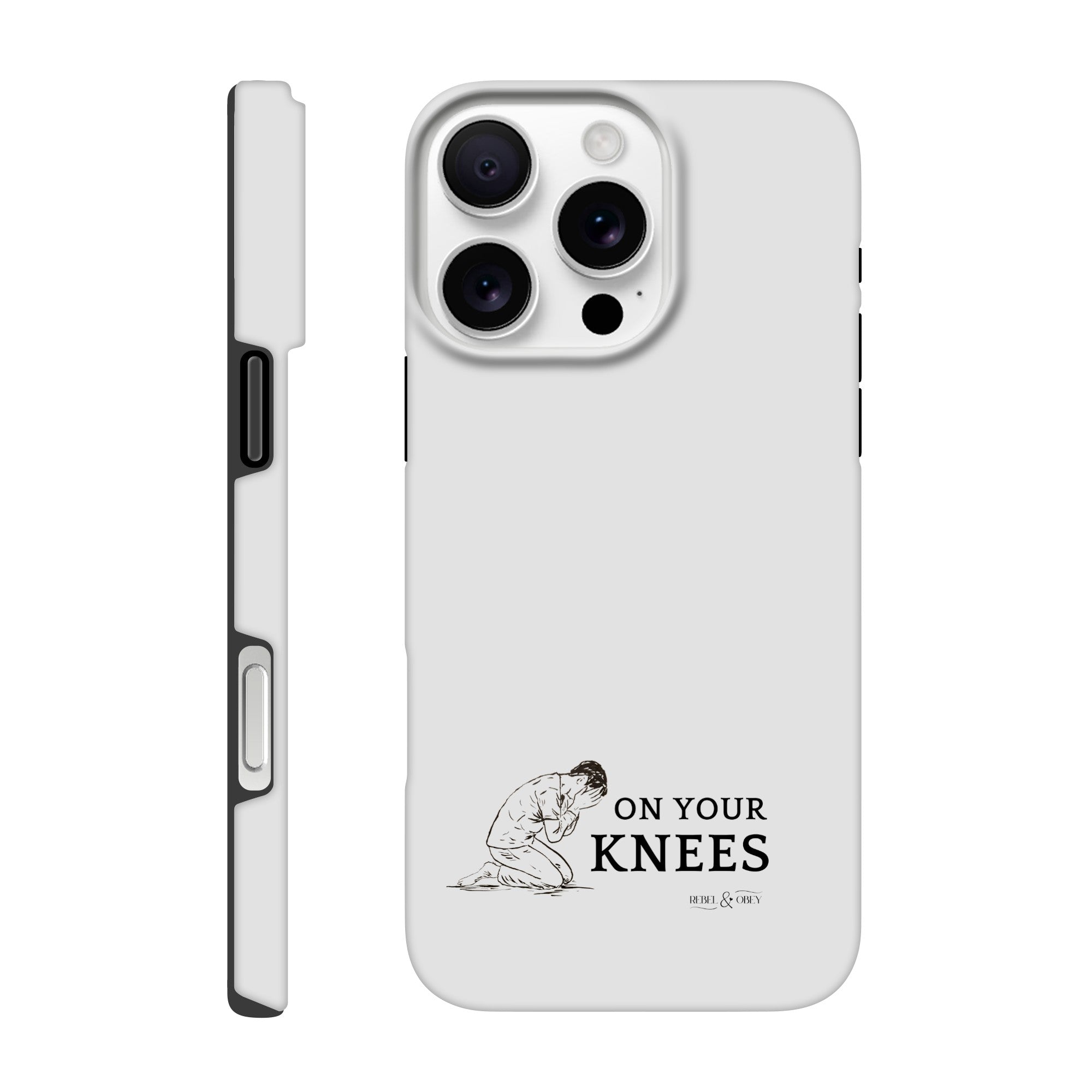 On your knees phone case Rebel & Obey