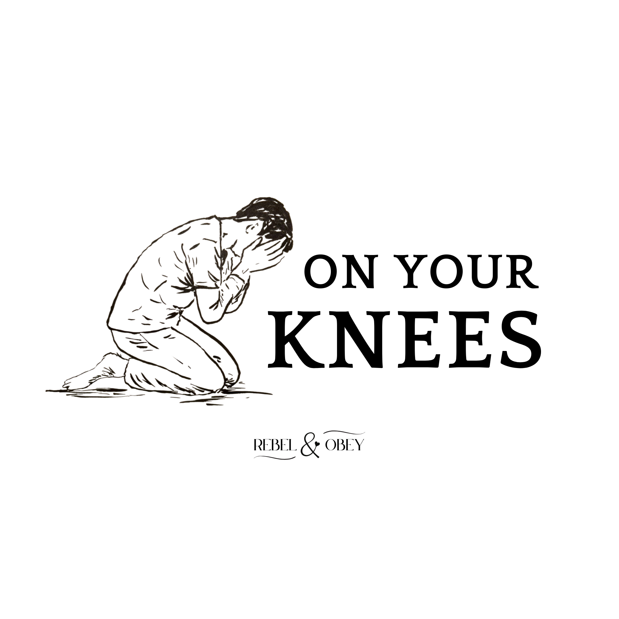 On your knees artwork Rebel & Obey